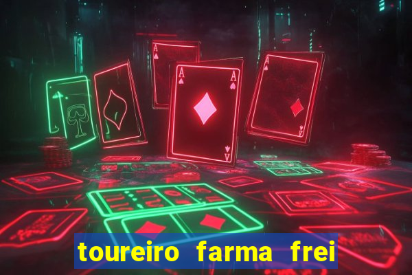 toureiro farma frei serafim teresina - pi